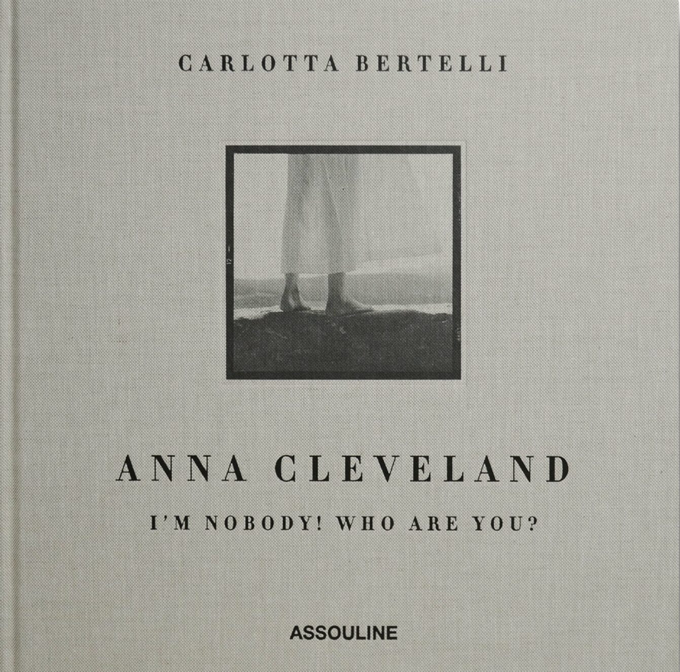 Assouline Anna Cleveland: Non sono nessuno! Chi sei?