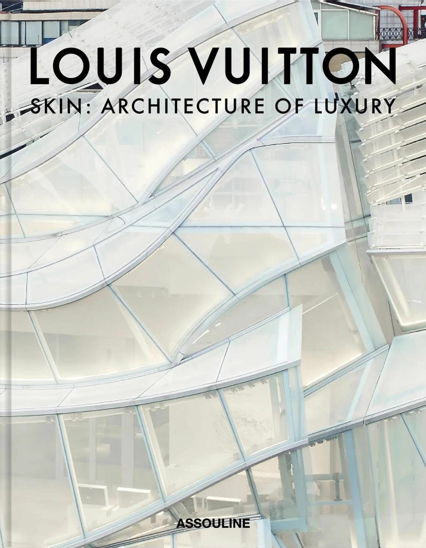 Assouline Louis Vuitton Skin : Architecture du luxe (édition Séoul)