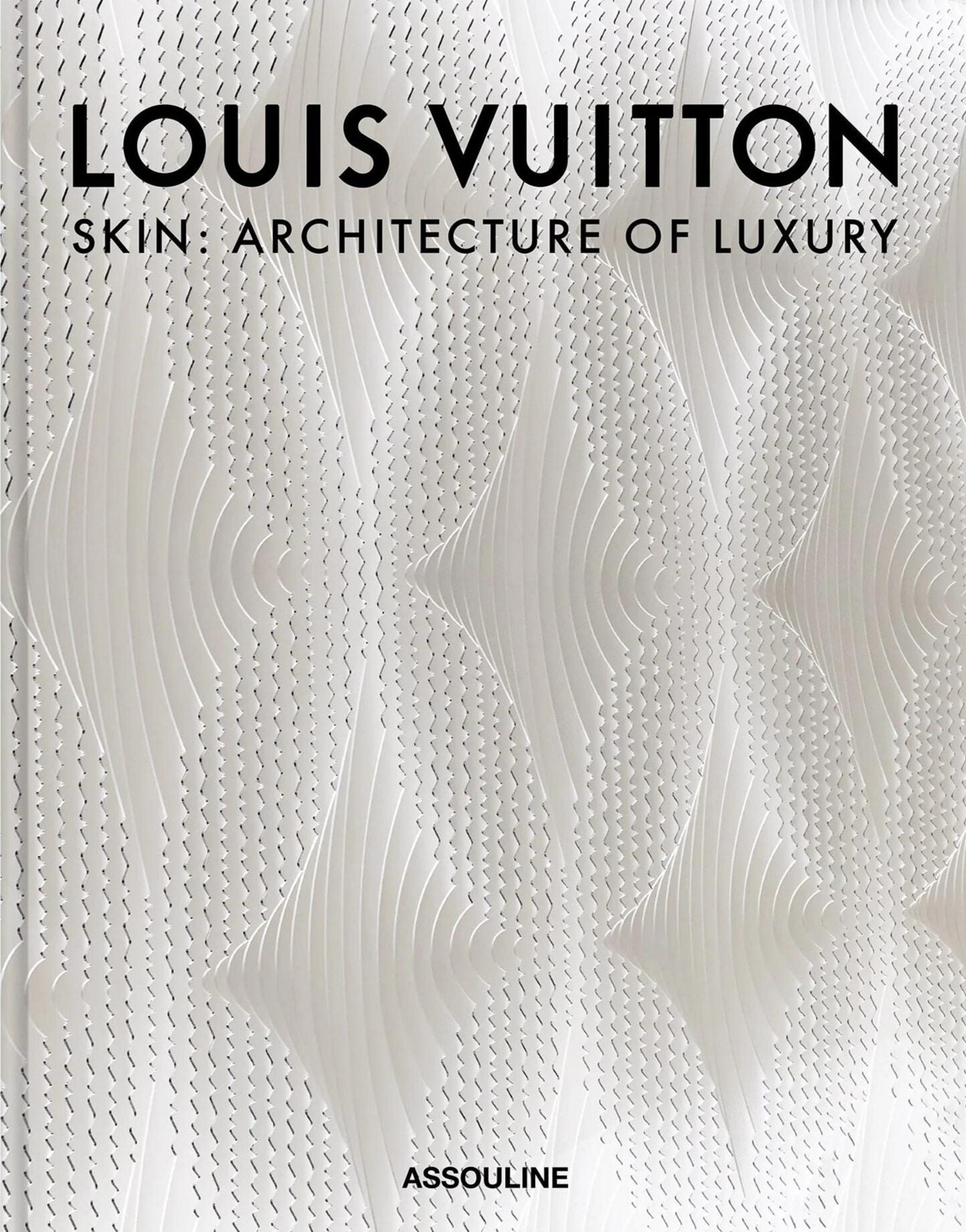 Assouline Louis Vuitton Skin: Architektur des Luxus (New York Edition)