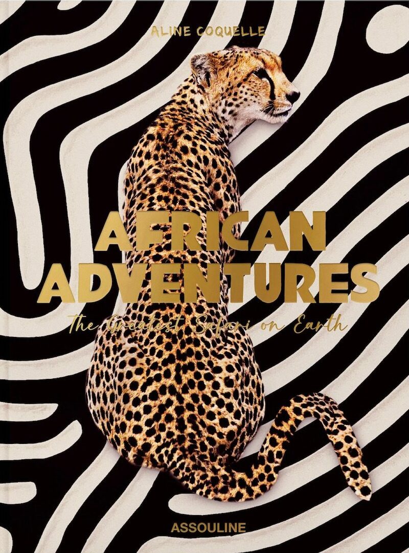 Assouline African Adventures - Le plus grand safari sur terre