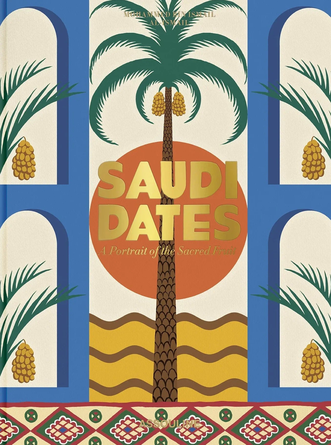 Assouline Saudi Dates: Ein Porträt Der heiligen Frucht